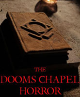 The Dooms Chapel Horror /  